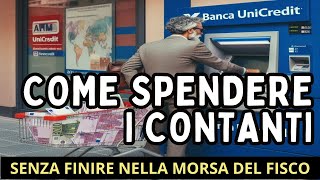 COME SPENDERE IL CONTANTE SENZA RISCHIARE CONTROLLI DA PARTE DEL FISCO ANCHE QUELLO quotEXTRAquot [upl. by Hafeetal854]