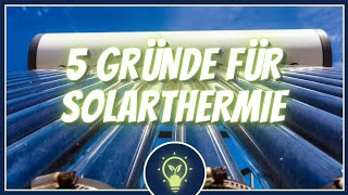 Diese Gründe überzeugen dich garantiert von einer SolarthermieAnlage solaridee [upl. by Ahtelat803]