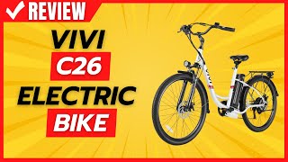 Vivi C26 Electric Bike Review [upl. by Eirised244]