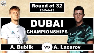 Alexander Bublik vs Alexander Lazarov  Dubai Championships 2023  Match Preview  Round of 32 [upl. by Edelsten631]