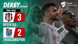 Beşiktaş 32 Trabzonspor MAÇ ÖZETİ Ziraat Türkiye Kupası Finali  23052024 [upl. by Ailemrac978]