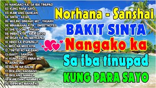 2 Hour Nonstop Sanshai Songs  Sanshai x Norhana Nonstop All Songs Original Tagalog Love Songs [upl. by Lyndell43]