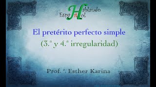 Pretérito perfecto simple III irregularidad 3 y 4 A2  clase 21 [upl. by Ynnad]