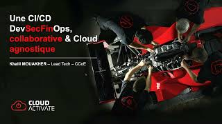 Webinar Une CICD DevSecFinOps collaborative et Cloud agnostique [upl. by Syl]