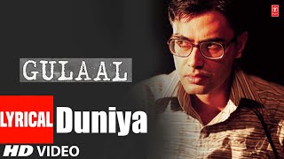 Duniya Lyrical Video Song  Piyush Mishra  Gulaal  K K Menon Abhimannyu Singh Mahi Gill [upl. by Leandra407]