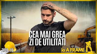 Ziua 18 🏗️ Cat costa o cabana A Frame de la A la Z⁉️  Cea mai grea zi de UTILITATI [upl. by Naesad]