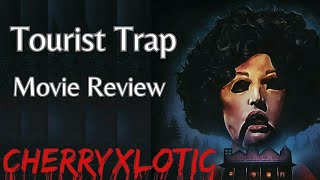 Tourist Trap 1979 Movie Review  Cherry Films [upl. by Bondie]