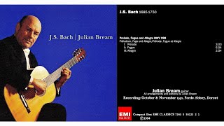 Julian Bream guitar plays JS BACH 16851750 quotPrelude Fugue and Allegro BWV 998quot rec 1992 [upl. by Kcirad]