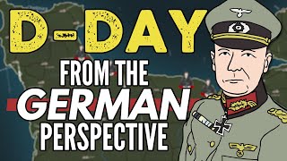 DDay From the German Perspective  Animated History REMASTER IN DESCRIPTION [upl. by Sunil]