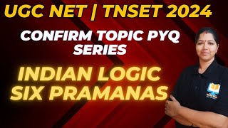 Confirm TOPIC PYQ SERIESINDIAN LOGIC6 PRAMANAS  LOGICAL REASONINGUGC NET PAPER1  TNSET Paper1 [upl. by Methuselah]