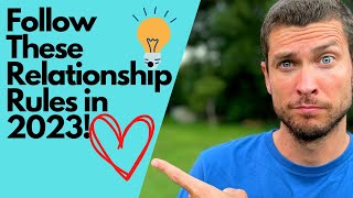 6 Relationship RULES that CHANGED Everything [upl. by Bradway508]