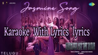 jasmine Song  Karaoke with Lyrics  Martin Scrolling Lyrics [upl. by Stroup]