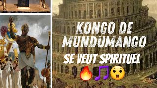 KONGO DE MUNDUMANGO SE VEUT SPIRITUEL [upl. by Gentille]