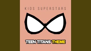 Teen Titans Theme [upl. by Attelocin]