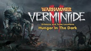 Vermintide 2 Grimoire and Tome Locations  Hunger In The Dark [upl. by Iharas]