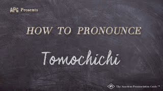 How to Pronounce Tomochichi Real Life Examples [upl. by Bernadine]