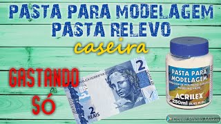 COMO FAZER PASTA PARA MODELAGEM PASTA RELEVO CASEIRA  DIY Paulo Ancelmo [upl. by Dearr]