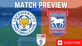 A Big Monday Night Football ClashLeicester City Vs Ipswich TownMatch Preview With BenjaminBloom [upl. by Anin]