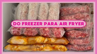 DO FREEZER PARA A AIR FRYER  Congelados práticos para ter no freezer e preparar direto na air fryer [upl. by Davey]