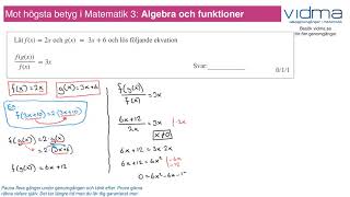 Mot högsta betyg i Matematik 3 ALGEBRA OCH FUNKTIONER upg 2 [upl. by Vivien]