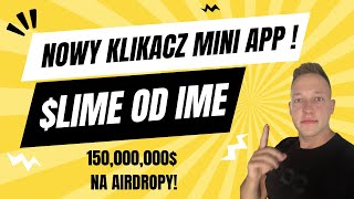 Nowa Mini Aplikacja na Telegramie Airdrop 150000000 Od LIME iMe  Sprawdź to [upl. by Irot351]