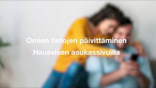 Hausvise Asukkaan omien tietojen ilmoittaminen [upl. by Jennie]