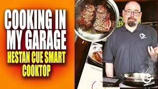 Cooking in My Garage with the Hestan Cue Smart Cooktop [upl. by Roger294]