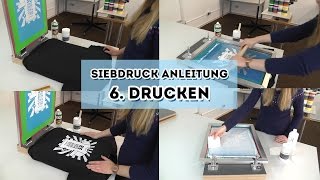 Siebdruck selber machen Anleitung Teil 6  TShirt bedrucken [upl. by Mikeb]