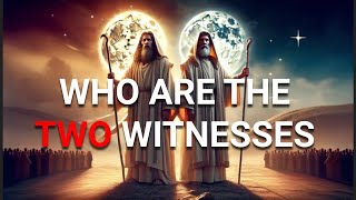 REPLAY WHAT are the Mysterious TWO WITNESSES of Revelation [upl. by Nuris]