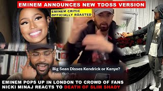 Eminem Announces NEW TDOSS Edition Nicki Reacts to Eminem Big Sean DISSING Kendrick Fans Debate [upl. by Arhat467]