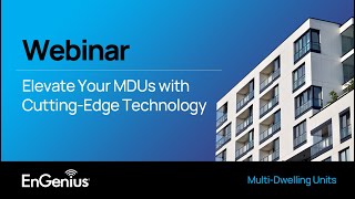 Webinar Elevate Your MultiDwelling Units with CuttingEdge Technology [upl. by Tager]