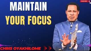 MAINTAIN YOUR FOCUS MESSAGES BY CHRIS OYAKHILOME PastorChris success [upl. by Wexler912]