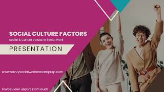 Social Culture Factors ASWB EXAM [upl. by Rosco]