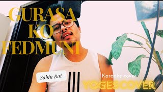 Gurasako Feda Muni  Sabin Rai  Karaoke Cover [upl. by Wayolle]