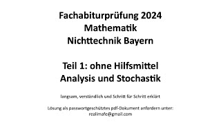 Fachabitur Bayern Mathematik Nichttechnik 2024 Teil 1 ohne Hilfsmittel Analysis und Stochastik [upl. by Noirrad]