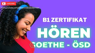 GOETHE  ÖSD B1 ZERTIFIKAT HÖREN 2024 Modelltest 47 [upl. by Teddie]