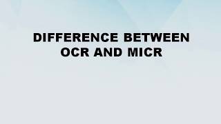 Difference between OCR and MICR  OCR vs MICR  Difference World [upl. by Gosselin]