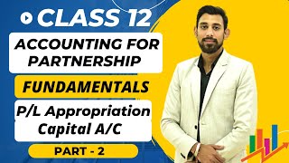 Fundamentals  All Basics in easiest way  Profit and loss Appropriation Ac  Capital Account [upl. by Hatti]