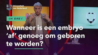 Wanneer is een embryo af genoeg om geboren te worden  OH BABY [upl. by Ajet]