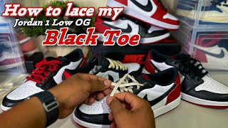 How To Lace My Jordan 1 Low Black Toe Tutorial “Every Lace” [upl. by Sungam]