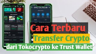 Cara terbaru Transfer Koin dari Tokocrypto ke Trust Wallet Metamask [upl. by Ocsisnarf]