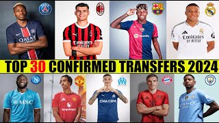 TOP 30 CONFIRMED TRANSFERS SUMMER 2024 🔥OsimhenLukakuMbappéGreenwoodNico Williams ✅ [upl. by Ramal349]