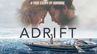 Adrift 2018 Film Explained in Urdu  Hindi  True Story of Survival [upl. by Dyson103]