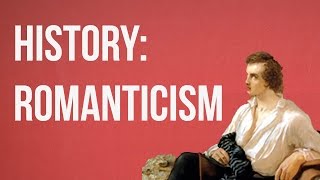 HISTORY OF IDEAS  Romanticism [upl. by Bonneau]