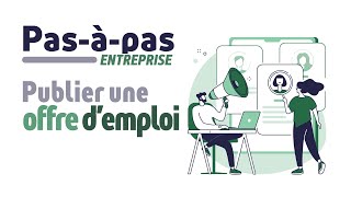 Comment publier une offre demploi   Pasàpas  Entreprise [upl. by Joappa]