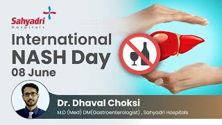 International NASH Day NASH awareness  Dr Dhaval Choksi Sahyadri Hospital [upl. by Hgielek]