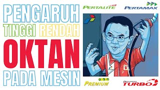 Pengaruh Oktan Terlalu Tinggi dan Rendah Pada Mesin [upl. by Gerald753]