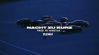 LUCIANO  NACHT ZU KURZ REMIX PRODBY NINE1DA [upl. by Orfurd]