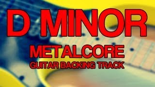 D Minor Metalcore Guitar Backing Track  Drop D [upl. by Iorgo442]