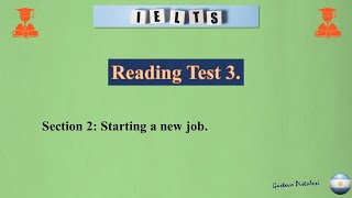 Reading Test 3 Starting a New Job [upl. by Lily]